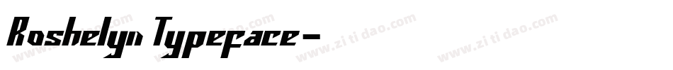 Roshelyn Typeface字体转换